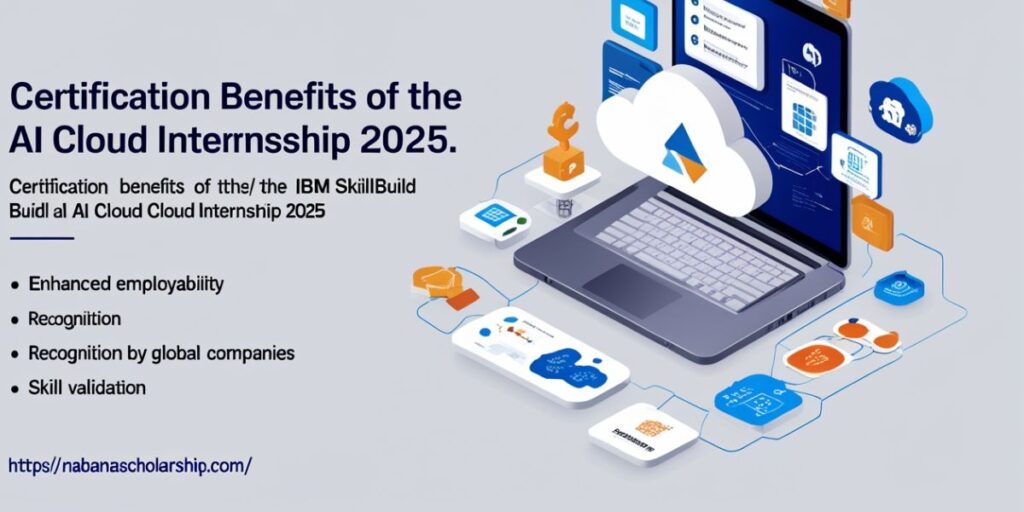 Certification Benefits of the IBM Skills Build AI Cloud Internship