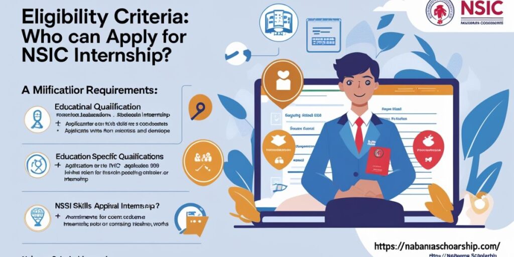 Eligibility Criteria: Who Can Apply for NSIC Internship?
