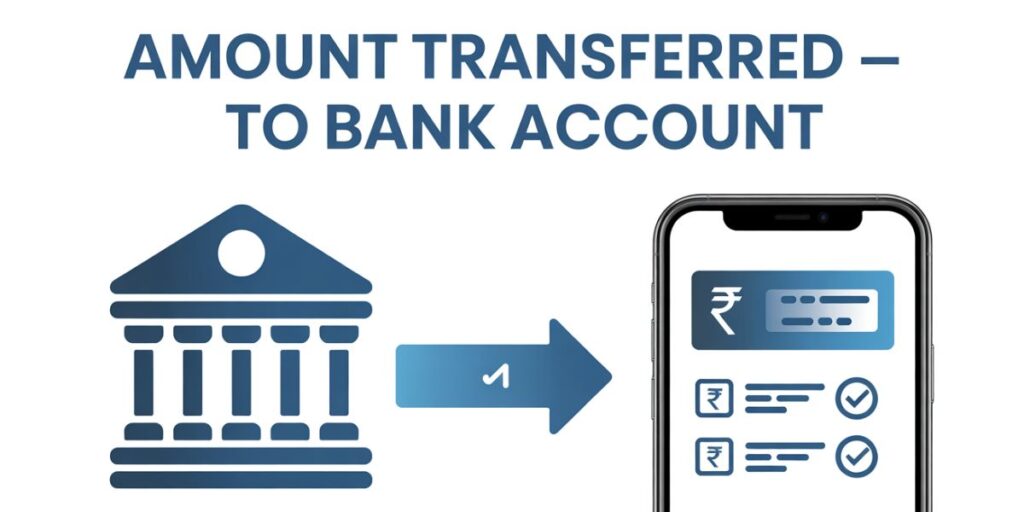 Amount transferred – To bank account 